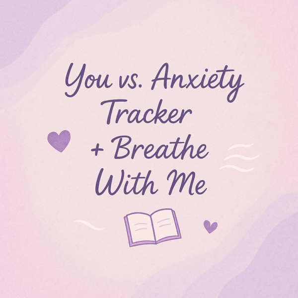 You vs axiety breathe with me tracker You vs. Anxiety Tracker + Breathe With Me (Google Sheet)