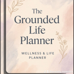 🌿 The Grounded Life Planner™ | Undated Mental Health & Life Organizer