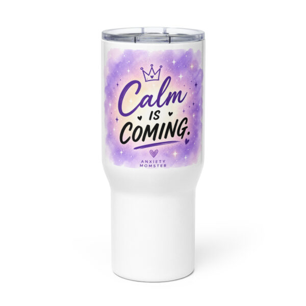 Calm Is Coming Travel Mug 💜 (Coming Soon)