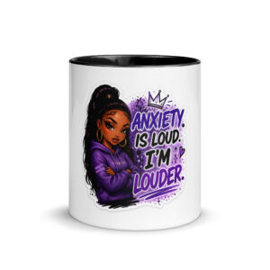 white-ceramic-mug-with-color-inside-black-11-oz-front-69fbbf8dbf93c.jpg Anxiety Is Loud, Iโm Louder Mug Coming Soon ๐